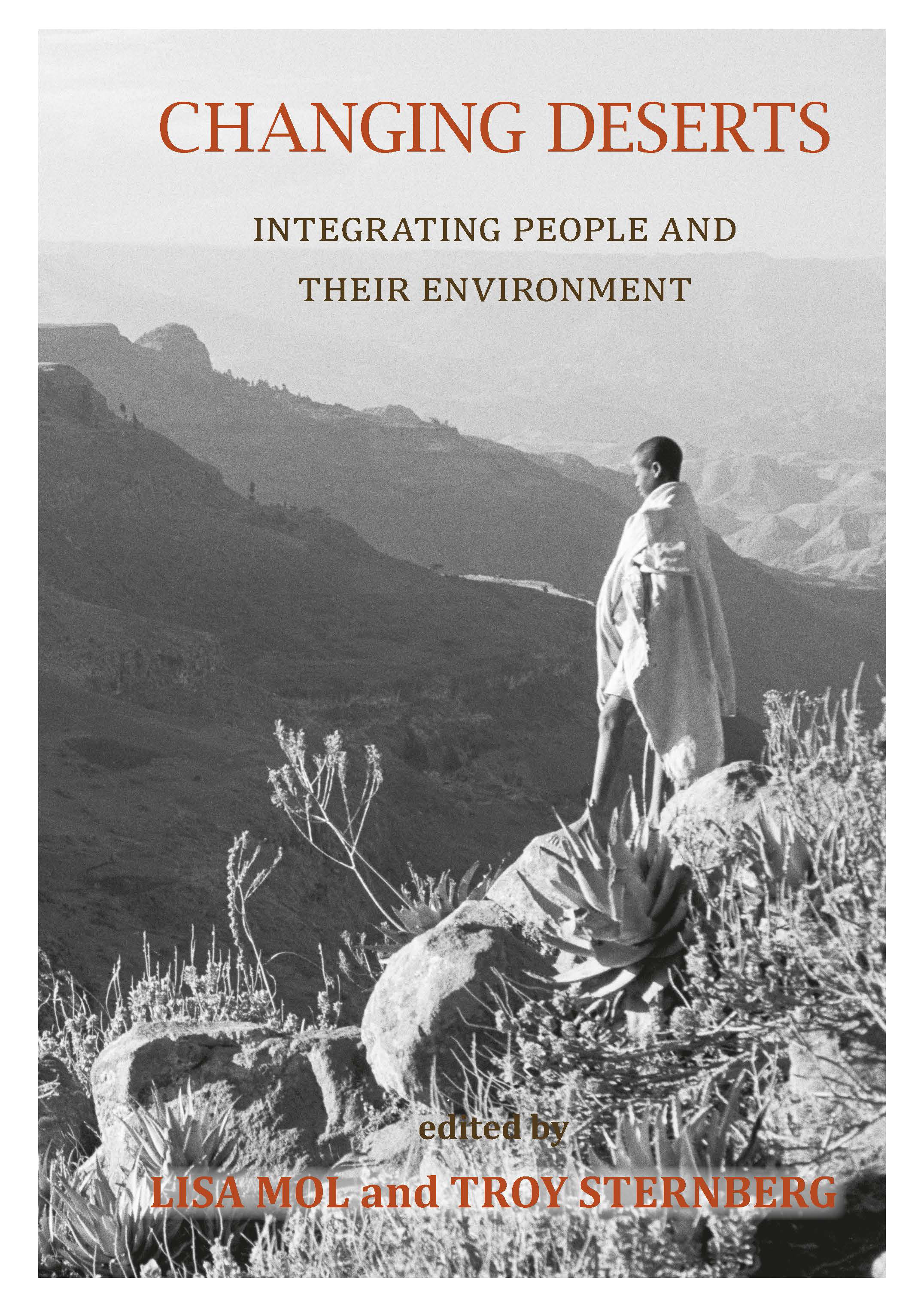 Changing Deserts: Integrating People and their Environment (The White Horse Press, 2012)